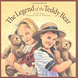 The Legend of the Teddy Bear
