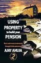 Using Property to Build Your Pension: Find a Safe Route to Retirement Through Bricks and Mortar