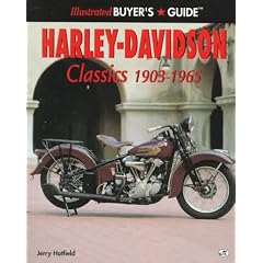 Illustrated Classic Harley-Davidson Buyer's Guide (Motorbooks International Illustrated Buyer's Guide)