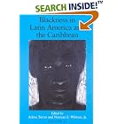 Click here to buy  Blackness in Latin America and the Caribbean: Social Dynamics and Cultural Transformations (Blacks in the Diaspora)... by Norman E. Whitten and Arlene Torres.