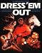 Dress 'Em Out