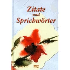 Zitate und Sprichw�rter