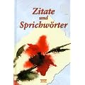 Zitate und Sprichw�rter