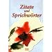 Zitate und Sprichw�rter