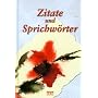 Zitate und Sprichw�rter
