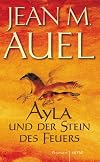 Ayla und der Stein des Feuers. Roman.
