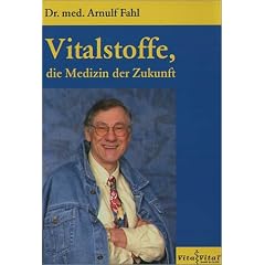 Vitalstoffe, die Medizin der Zukunft: Mein Mitochondriales-Orthomolekulares Therapiekonzept