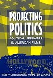 Projecting Politics: Political Messages in American Films