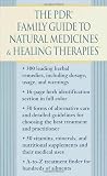 The PDR Family Guide to Natural Medicines and Healing Therapies (Pdr Family Guide to Natural Medicines and Healing Therapies)