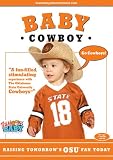 Baby Cowboy Raising Tomorrow's OSU Fan Today!