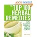 The Top 100 Herbal Remedies: Safe, Effective Remedies for 100 Common Ailments