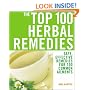 The Top 100 Herbal Remedies: Safe, Effective Remedies for 100 Common Ailments