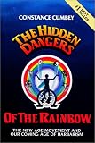 Hidden Dangers of the Rainbow: The New Age Movement and Our Coming Age of Barbarism