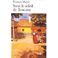 Sous le soleil de Toscane: Une maison en Italie