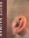 Bruce Nauman: Catalogue Raisonne