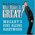 What Makes It Great?: Mozart's Eine Kleine Nachtmusik