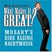 Image of What Makes It Great?: Mozart's Eine Kleine Nachtmusik