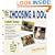 The Simple Guide to Choosing a Dog (Simple Guide to...)
