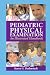 Pediatric Physical Examination: An Illustrated Handbook (Pediatric Physical Examination)