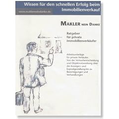 Makler nein Danke: Ratgeber f�r private Immobilienverk�ufer