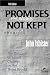 Promises Not Kept : The Betrayal of Social Change in the Third World (5th Edition)