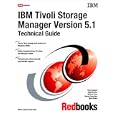 IBM Tivoli Storage Manager Version 5.1 Technical Guide