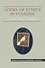 Codes of Ethics in Tourism: Practice, Theory, Synthesis (Aspects of Tourism)