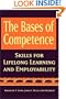 The Bases of Competence: Skills for Lifelong Learning and Employability (Jossey-Bass Higher and Adult Education Series)