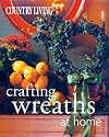 Country Living Crafting Wreaths at Home