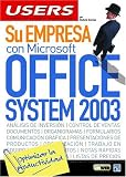 Su Empresa con Microsoft Office System 2003: Manuales USERS, en Espanol / Spanish (Spanish Edition)