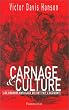Carnage et culture : Les grandes batailles qui ont fait l'occident