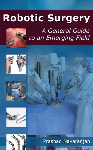 Robotic Surgery - A General Guide to an Emerging Field