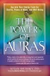 The Power of Auras: Tap Into Your Ene...