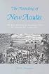 The Founding of New Acadia: The Beginnings of Acadian Life in Louisiana, 1765-1803