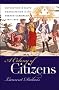 A Colony of Citizens: Revolution and Slave Emancipation in the French Caribbean, 1787-1804 (Published for the Omohundro Institute of Early American Hist)