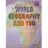 World Geography and You Book 2 (World Geography & You)