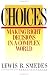 Books : Choices: Making Right Decisions in a Complex World