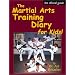 Martial Arts Training Diary for Kids