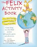 The Felix Activity Book The Felix Activity Book