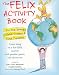The Felix Activity Book