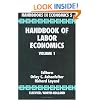 Handbook of Labor Economics Volume 1 (Handbooks in Economics)