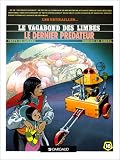 Revue Dargaud  / Le Vagabond des Limbes, tome 10 : Le Dernier prédateur