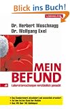 Mein Befund. Laboruntersuchungen verst�ndlich gemacht