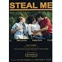 Steal Me [2005]