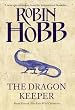 Dragon Keeper (The Rain Wild Chronicles)