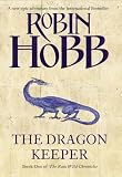 Dragon Keeper (The Rain Wild Chronicles)