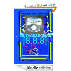 EINTAGESROMAN: [8.8.8]
