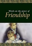 Words on the Power of Friendship (Quotations)