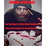 Zombie Writing! ~ Richard Lee Byers
