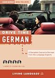 Drive Time: German (CD): Learn German While You Drive (LL(R) All-Audio Courses)